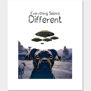 UFOs: Everything Seems Different.  Dog Thinks UFOs Are Real on a light (Knocked Out) background Posters and Art